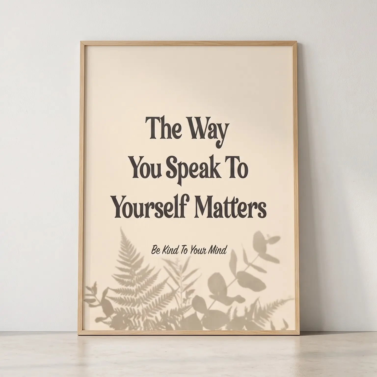 The Way You Speak To Yourself Matters Quote Wall Art Print, Be Kind To Your Mind Botanical Poster, Mental Health Reminder Decor for Bedroom, Office, Living Room, Unframed