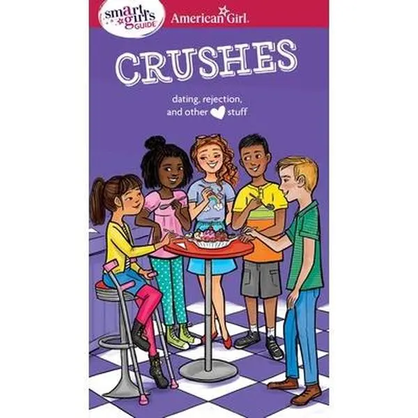 A Smart Girl's Guide: Crushes: Dating, Rejection, and Other Stuff -- Nancy Holyoke, Paperback