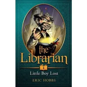 USED-The Librarian (Book One: Little Boy Lost) by Eric Hobbs (Paperback)
