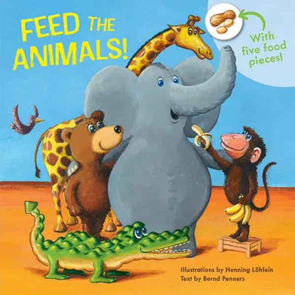 Feed the Animals! -- Bernd Penners, Board Books