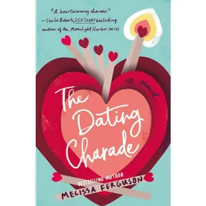 The Dating Charade: Half zany, sweet rom-com, half family drama by the bestselling author of Meet Me in the Margins