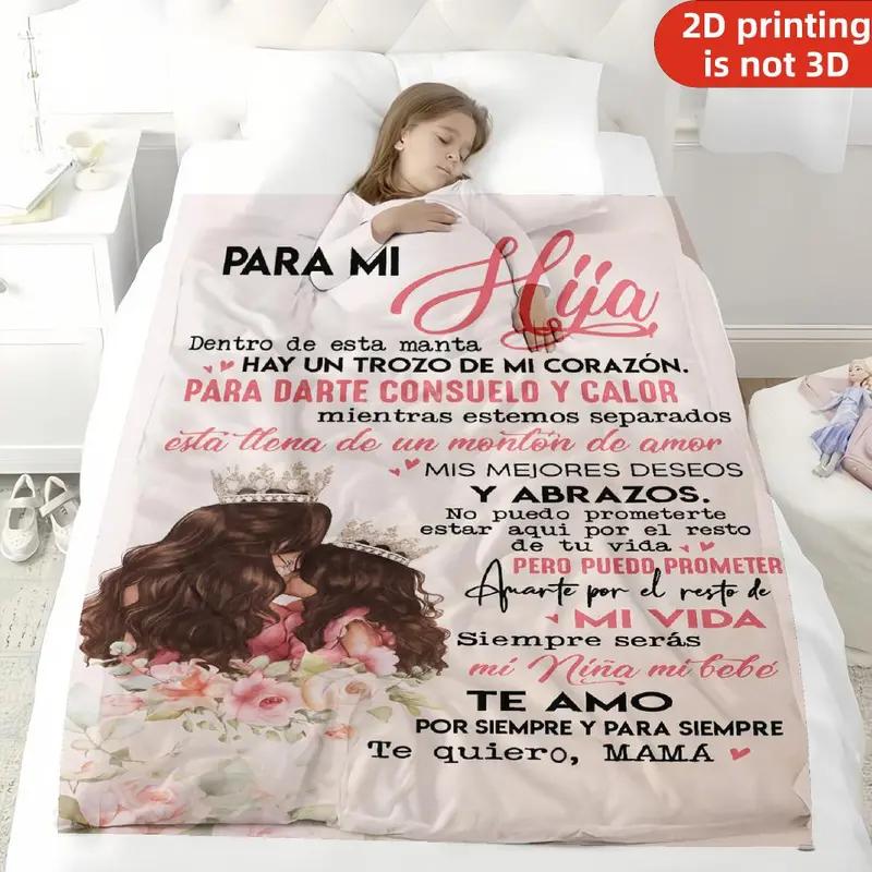Heartfelt Spanish Mom to Daughter Birthday Blanket – Soft, cozy throw with personalized birthday wishes, versatile for bedroom, living room, sofa, camping, an ideal gift for family and friends