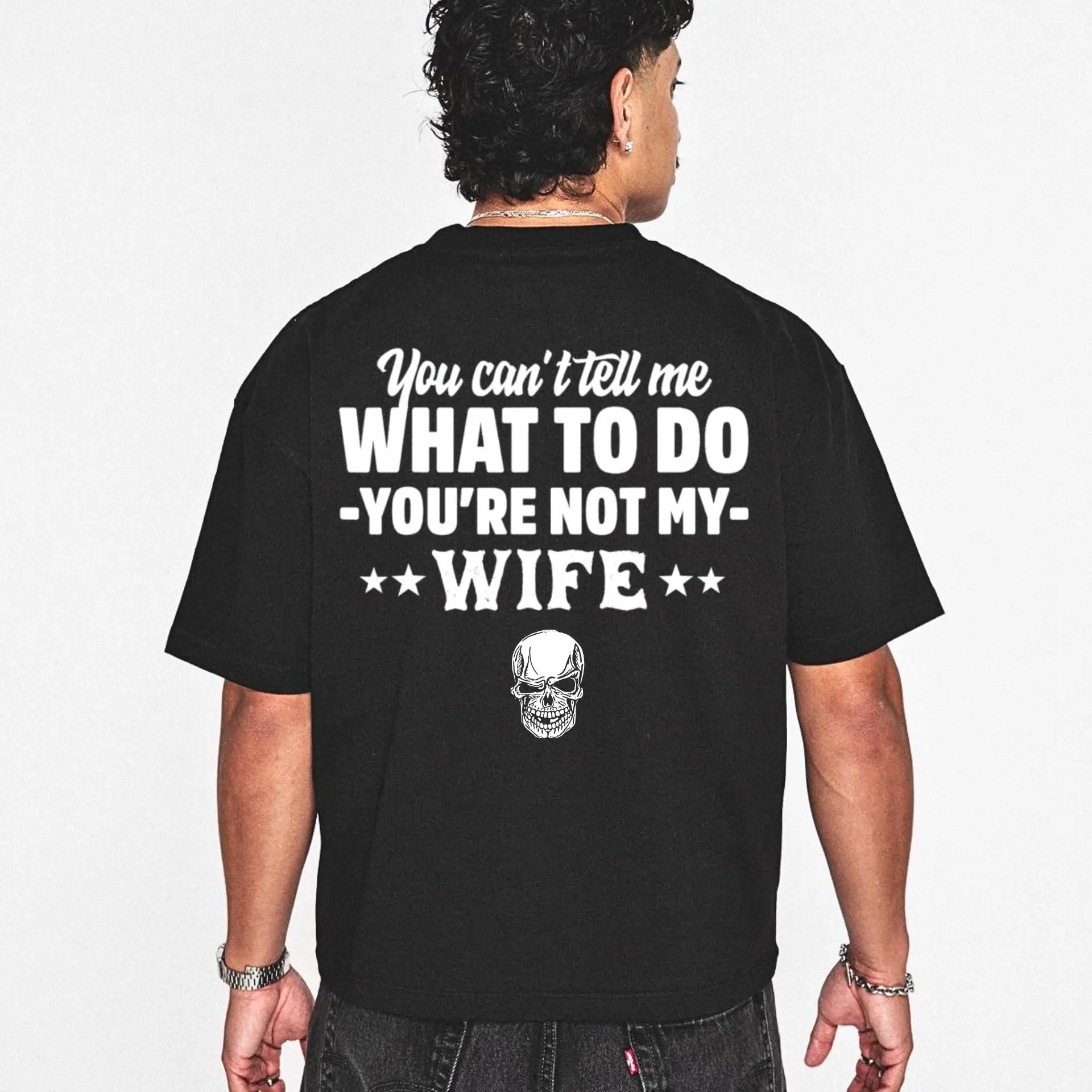 Funny Husband Humor Shirt – You Can’t Tell Me What To Do Graphic Tee, Sarcastic Relationship Joke Shirt, Gift for Husband, Men’s Casual Style, Unisex T-Shirt Sweatshirt Hoodie