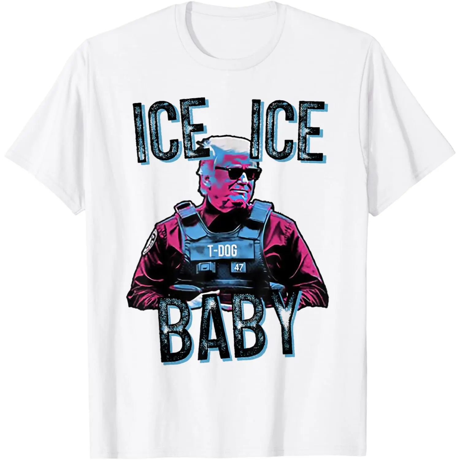 Trump Ice Ice Baby Unisex T-Shirt, Ladies T-Shirt, Sweatshirt, Hoodie (S-3XL)