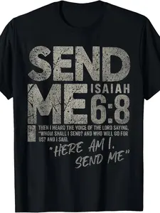 Christian Faith Send Me Isaiah 6 8 Graphic Tee for Men Religious Gift for Him Casual Short Sleeve 1pc S-XXXL