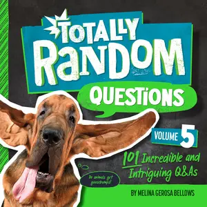 USED-Totally Random Questions Volume 5: 101 Incredible and Intriguing Q&as by Bellows, Melina Gerosa (Paperback)