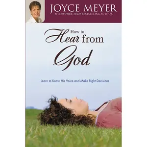 How to Hear from God by Joyce Meyer [Paperback Book]