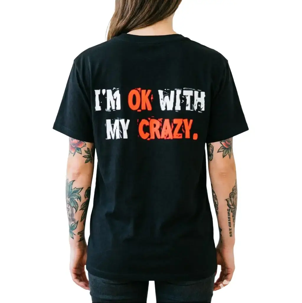 l'm OK With My Crazy Shirt- Funny Graphic T-Shirt, Unisex Casual Womenswear graphic hoodies hoodies for women sweatshirts for women comfort hoodie western outfits 2000s cute clothes oversized tshirt women summer clothes cute tops women