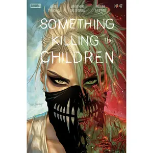SOMETHING IS KILLING THE CHILDREN #47 TYLER KIRKHAM 616 COMICS Trade Dress Variant A LTD 500