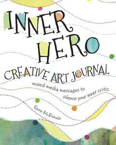 Inner Hero Art Journal - Loose Leaf Office Stationery Notepad, Tool for Art Journaling & Mixed Media Techniques, Creative Expression Aid to Silence Inner Critic