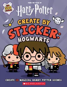 Harry Potter: Create by Sticker: Hogwarts -- Cala Spinner - Paperback