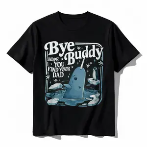 Cotton Tee Bye Pal Hope You Find Your Dad T-shirt Bnddy Narwhal Xmas Classic Movie Crewneck Whale Festive Gift 5IWZK Graphic Tee for Casual Outings Round Neck Everyday Bear