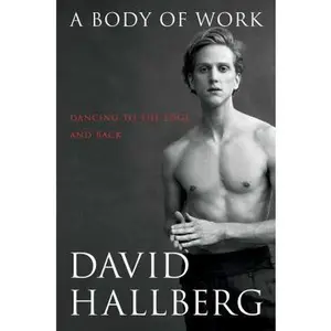 USED-A Body of Work: Dancing to the Edge and Back by Hallberg, David (Hardcover)