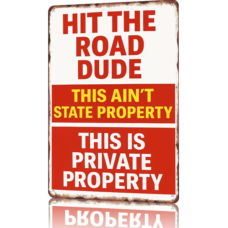 8x12 Metal Aluminium Private Property Sign - "Hit The Road Dude This Ain't State Land", Heavy-Duty Weather-Resistant Home Decor Products, Mountable Gate Boundary Deterrent, Decoration Items Gift for Boyfriend