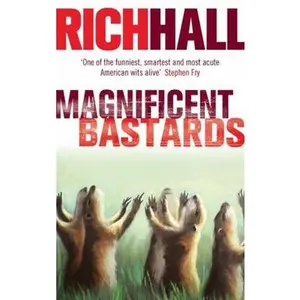 USED-Magnificent Bastards by Hall, Rich (Paperback)