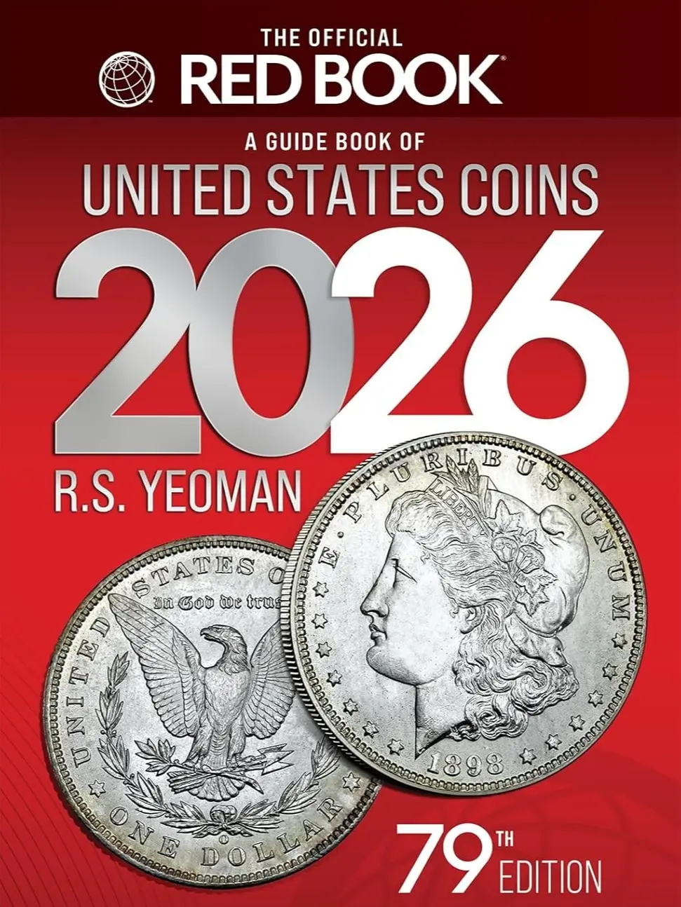 2026 Red Book - 79th Edition R.S. Yeoman English Coin Collecting Guide Book, Paperback, 32500 Prices, Updated Investing Tips for Commemoratives, Rare Errors, Bullion Collectors & Coin Auction Enthusiasts
