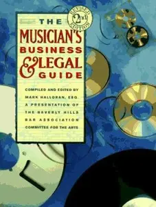 USED-The Musician's Business and Legal Guide by Beverly Hills Bar Association Committee for the Arts (Paperback)