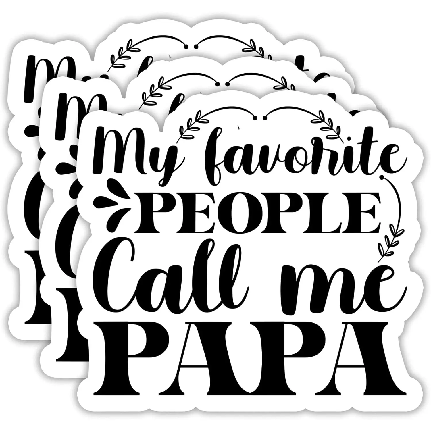 (3PCS) My Favorite People Call Me Papa Sticker, Dad Stickers - Waterproof Vinyl Decal for Laptops, Tumblers, Scrapbooks, Water Bottles, Father's Day Gift for Father PaPa Dad - 3" x 2.8"