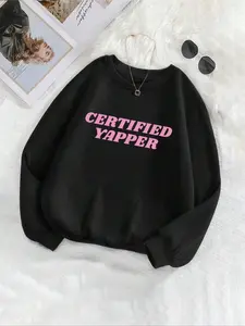 Certified Yapper Pink Bold Text Graphic Crewneck Sweatshirt, Trendy Oversized 【100% cotton】 Pullover, Casual Cozy Long Sleeve Top, Funny Viral Meme Aesthetic Fleece Sweatshirt for Women & Everyday Wear