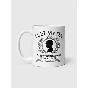 Bridgerton Lady Whistledown I Get My Tea 11 oz. Mug