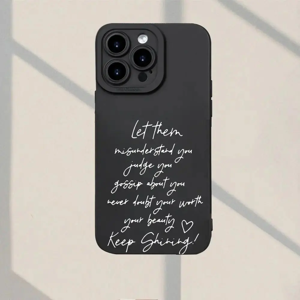 Phone Case: Let Them Misunderstand You..." Inspirational Quote Pattern Phone Case - New Classic Creative Fashion Design, Large Hole Frosted TPU Soft Protective Case,phone Case Suitable for Iphone 11/12/13/14/15/16/17 Pro Promax Plus Air and Samsung, Cover