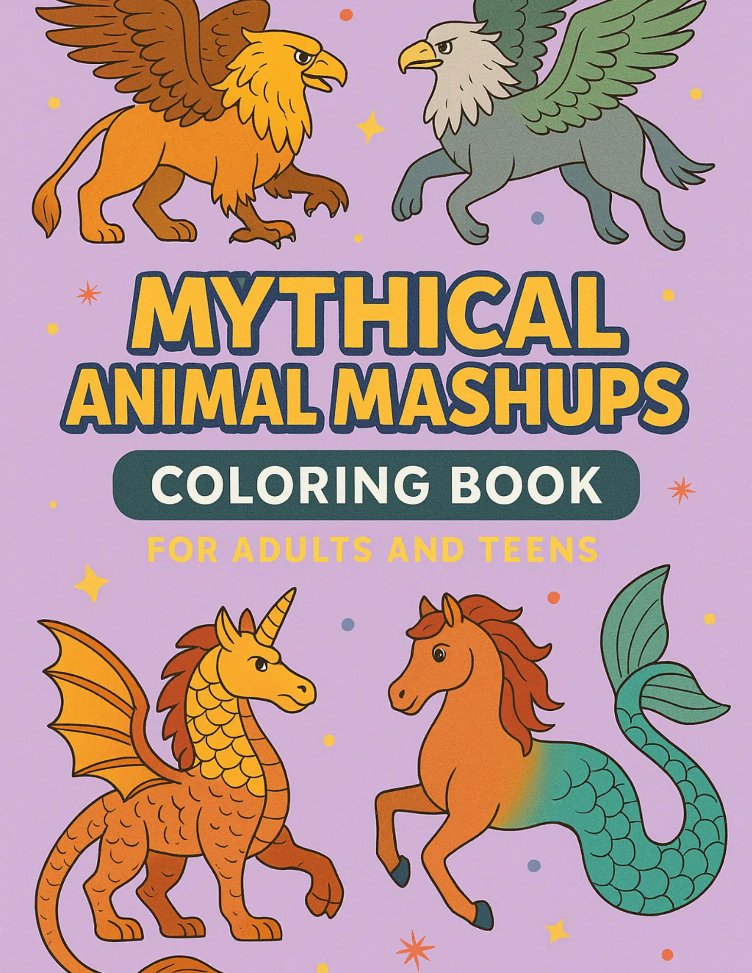 Mythical Animal Mashups Coloring Sheets For Adults and Teens