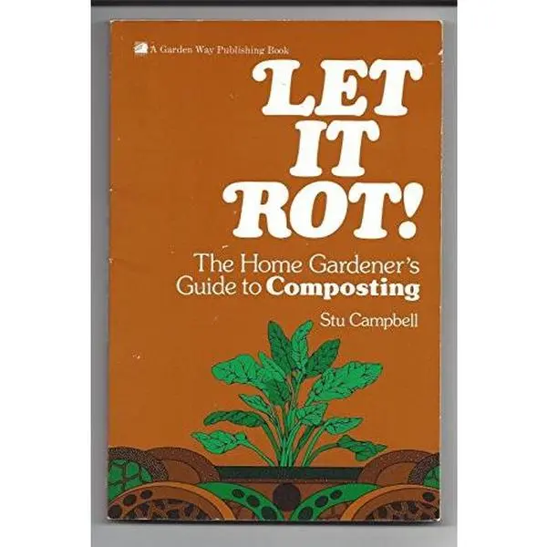 USED Book - Let It Rot!: The Home Gardener's Guide to Composting by Stu Campbell (Paperback) - english