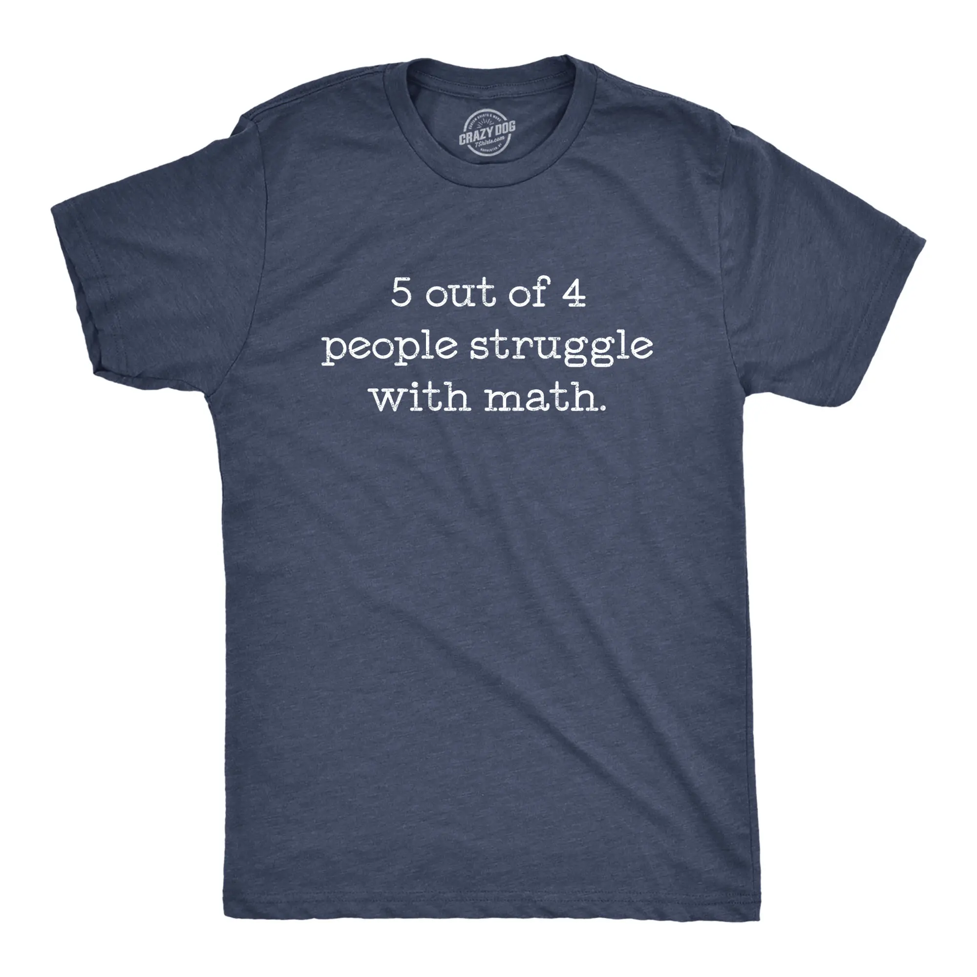 Mens 5 Out Of 4 People Struggle With Math T Shirt Funny Nerdy School Tee Mens Funny T Shirts Cool Vintage Fashion T-Shirt Gift Classic Menswear Teacher Apparel for Men Funny Nerd Short Sleeve Novelty Tees for Navy - 5