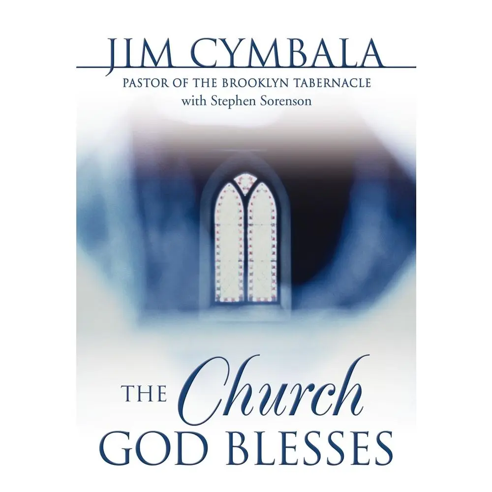 USED Book - The Church God Blesses: God Is Searching for Churches to Bless by Cymbala, Jim (Paperback) - english