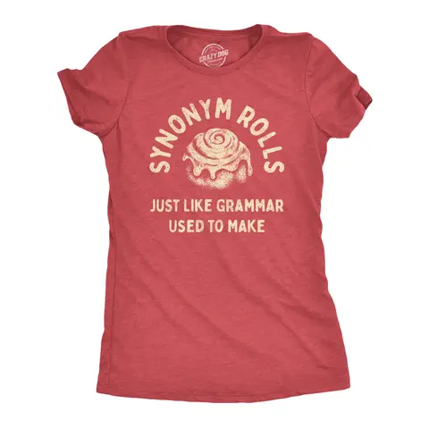 Womens Synonym Rolls Just Like Grammar Used to Make T Shirt Funny Graphic Tee for Ladies Funny Womens T Shirts Cute Vintage Graphic Tee Funny Food Top Women's Novelty Tees Red