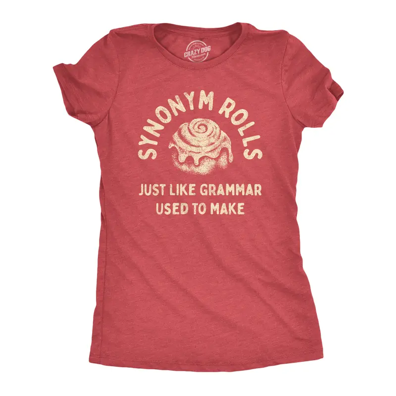 Womens Synonym Rolls Just Like Grammar Used to Make T Shirt Funny Graphic Tee for Ladies Funny Womens T Shirts Cute Vintage Graphic Tee Funny Food Top Women's Novelty Tees Red