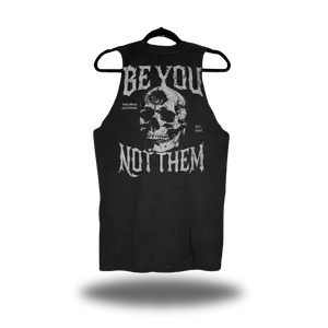 BE YOU NOT THEM TANK TOP