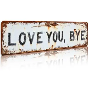 Vintage Metal Sign 'love You Goodbye' 16x4inch Iron Wall Art, Vintage Plaque Decoration, Home Decor for Entrance Corridor Room, Wedding Decor, Multi-Functional