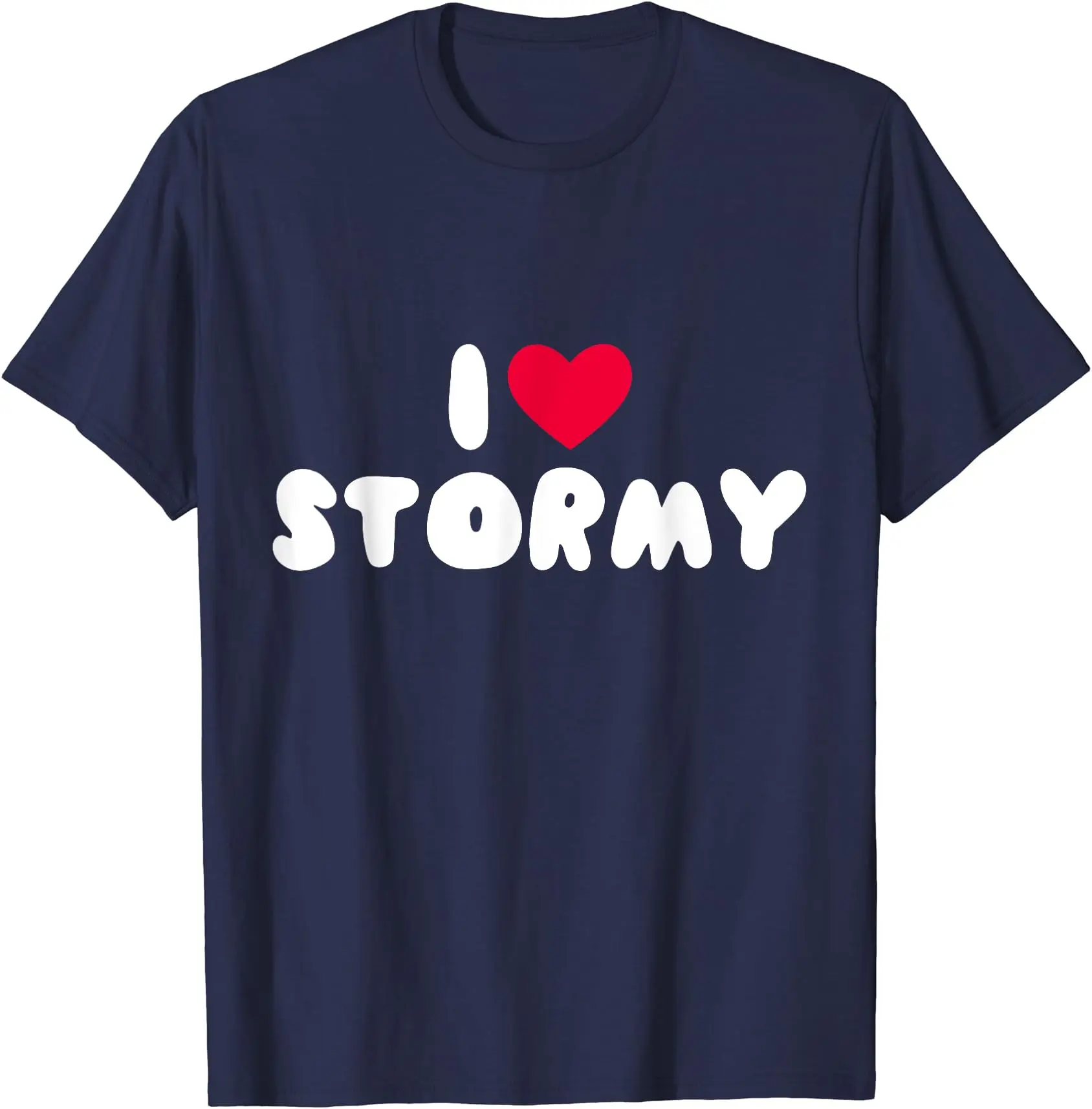 I Love Stormy T-Shirt, Short Sleeve Tee, Size S-3XL