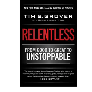 Relentless: From Good to Great to Unstoppable