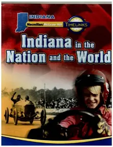 USED Book - Macmillan McGraw Hill Timelinks Indiana in the Nation and the World Student Edition. (Hardcover) by McGraw-Hill (Hardcover) - english