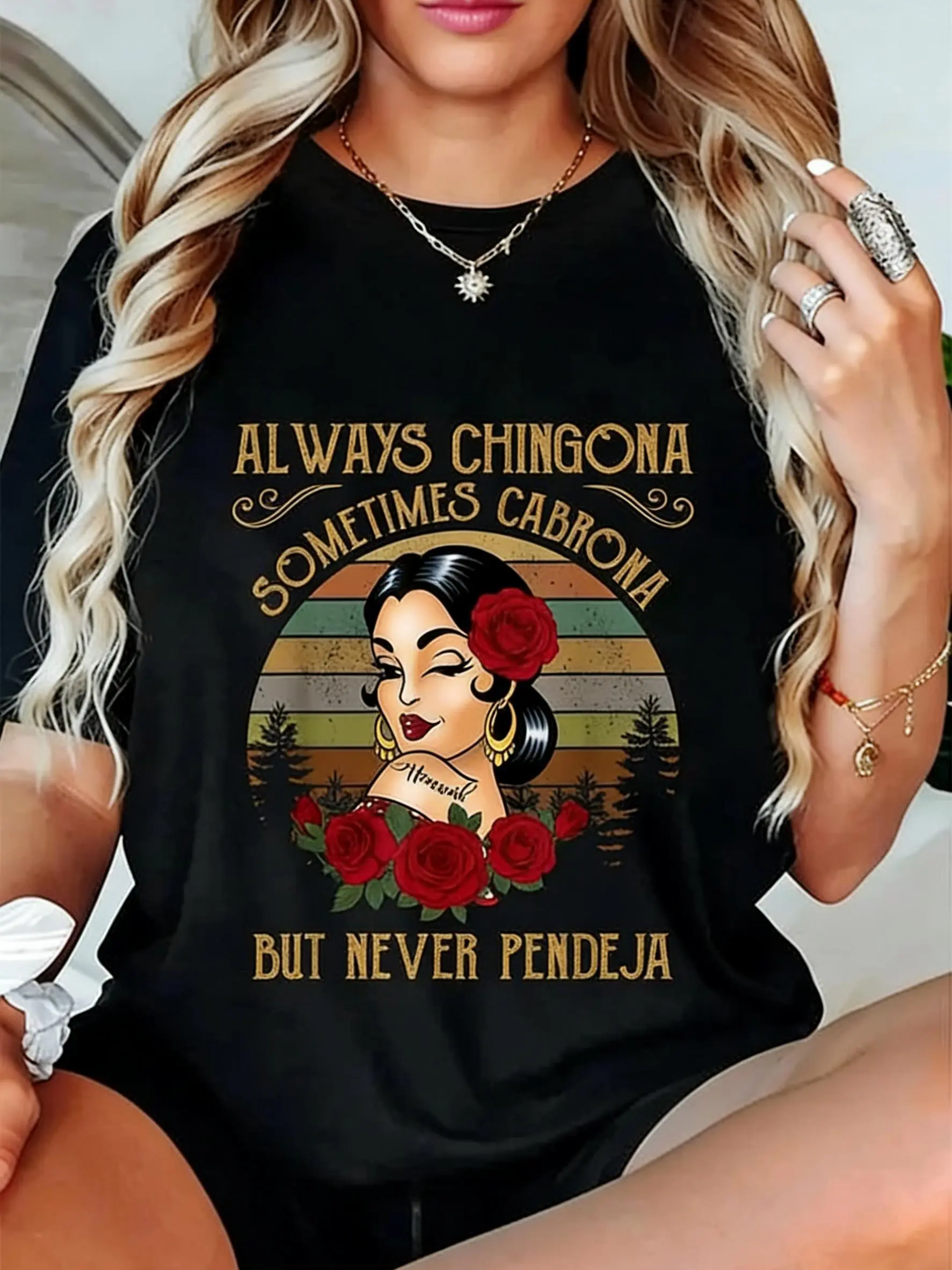 Unisex Cotton T Shirt Featuring Empowering Phrase Always Chingona Sometimes Cabrona Never Pendeja Casual Top