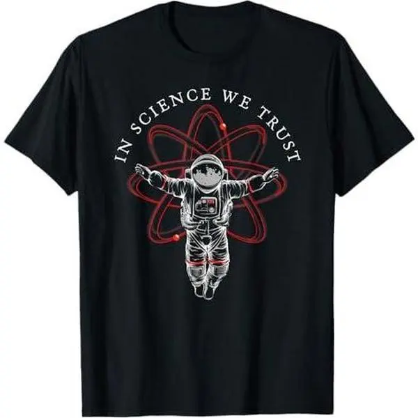 Atheist Shirt In Science We Trust, Astronaut, Humanist T-Shirt