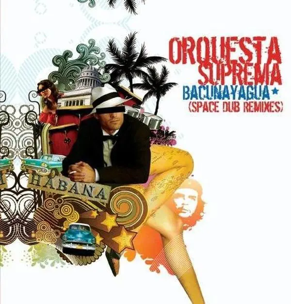 Orquesta Suprema - Bacunayagua (Space Dub Remixes)  [CD5 MAXI-SINGLE]