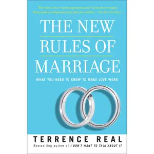 USED-The New Rules of Marriage: What You Need to Know to Make Love Work by Real, Terrence (Paperback)