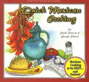 USED-Quick Mexican Cooking (One Foot in the Kitchen) by Cyndi Duncan (Paperback)
