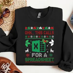 Funny Ex-cel Christmas Sweatshirt, “Ohh… This Calls for a Spreadsheet” Holiday Sweater, Accountant & Finance Gift, Office Party Outfit, CPA & Bookkeeper Ugly Christmas Sweater