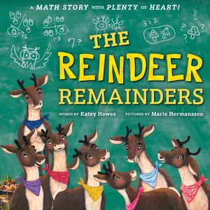 USED-The Reindeer Remainders: A Math Story with Plenty of Heart by Howes, Katey (Hardcover)