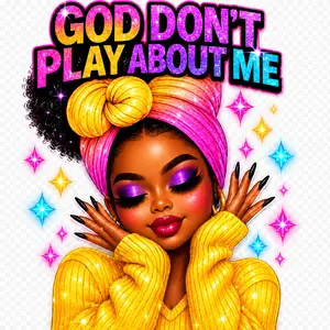 DTF Transfer - "God Don't Play About Me" Yellow Edition, Specialty DIY Supply for Toys & Hobbies DIY Projects