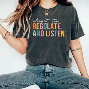 Alright Stop Regulate and Listen Shirt – Funny Retro Mental Health Counselor Tee for Social Workers, Teachers, Therapists