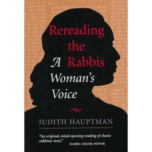 USED-Rereading The Rabbis: A Woman's Voice by Judith Hauptman (Hardcover)