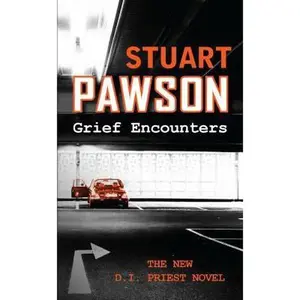 USED-Grief Encounters (Detective Inspector Charlie Priest Mysteries) by Stuart Pawson (Paperback)