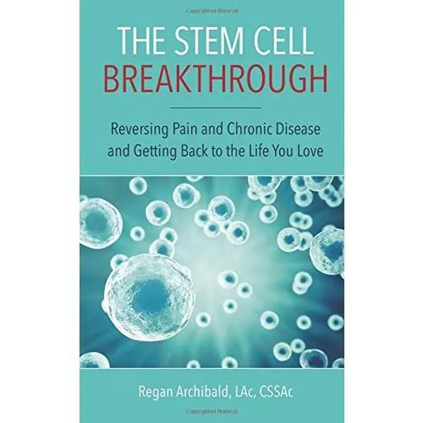 Used Health Book - The Stem Cell Breakthrough: Reversing Pain, Chronic Disease and Getting Back to the Life You Love by Regan Archibald (Soft Cover, English)