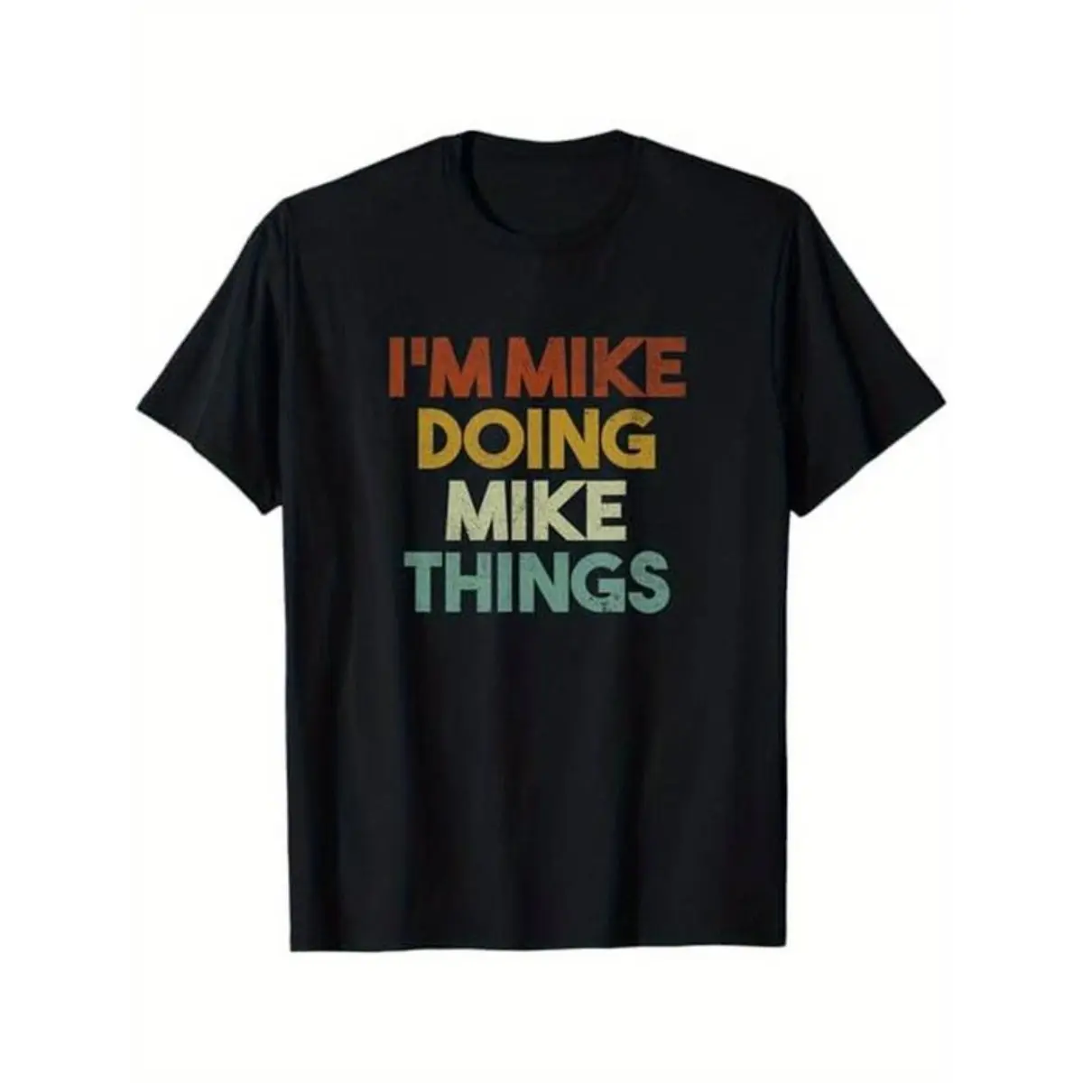Summer t Shirts I'm Mike Doing Mike Things Funny First Name Mike T-Shirt, 100% Cotton Round Neck Streetwear Tropical Menswear