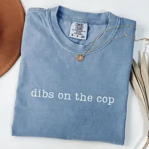 Dibs on the Cop Shirt, Comfort Colors Police Wife T-shirt, Cop Wife Shirt, Cop Girlfriend Gift, Policewoman Shirt